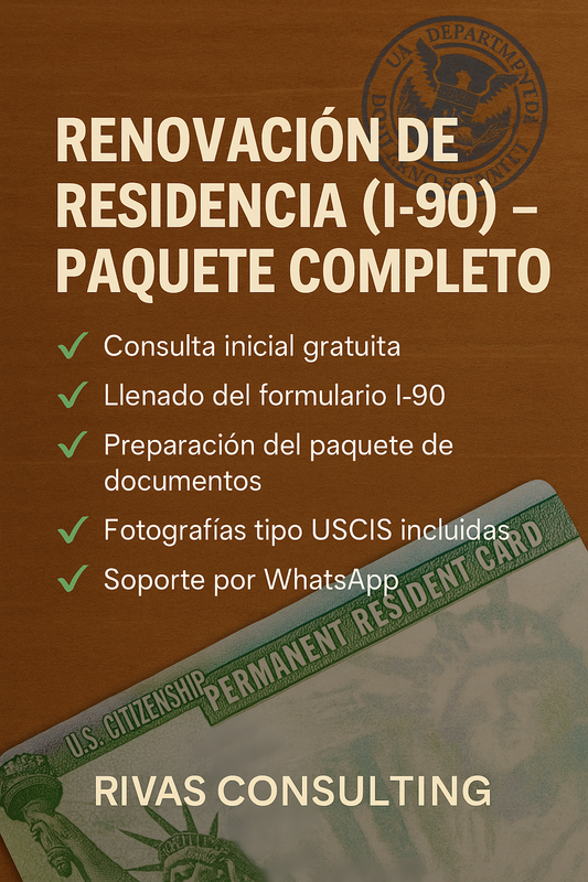 Renovación de Residencia (I-90) – Paquete Completo